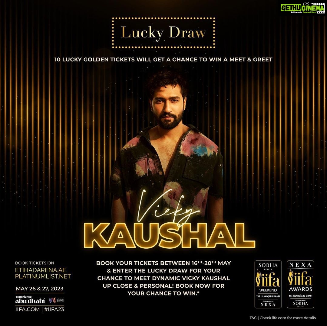 Vicky Kaushal Instagram - Here's a chance for my fans to meet me at IIFA 2023 ! Buy your tickets to #IIFA2023 from the 16th to the 20th of May, and you can be the lucky one amongst the 10 winners who gets that golden chance to meet me in person (T&C) Book your tickets now! Etihadarena.Ae and Platinumlist.net #collab #IIFA2023 #IIFAONYAS #YasIsland #VisitAbuDhabi #Nexa #CreateInspire #SobhaRealty @iifa @yasisland @visitabudhabi @themiralgroup @dctabudhabi @nexaexperience @sobharealty