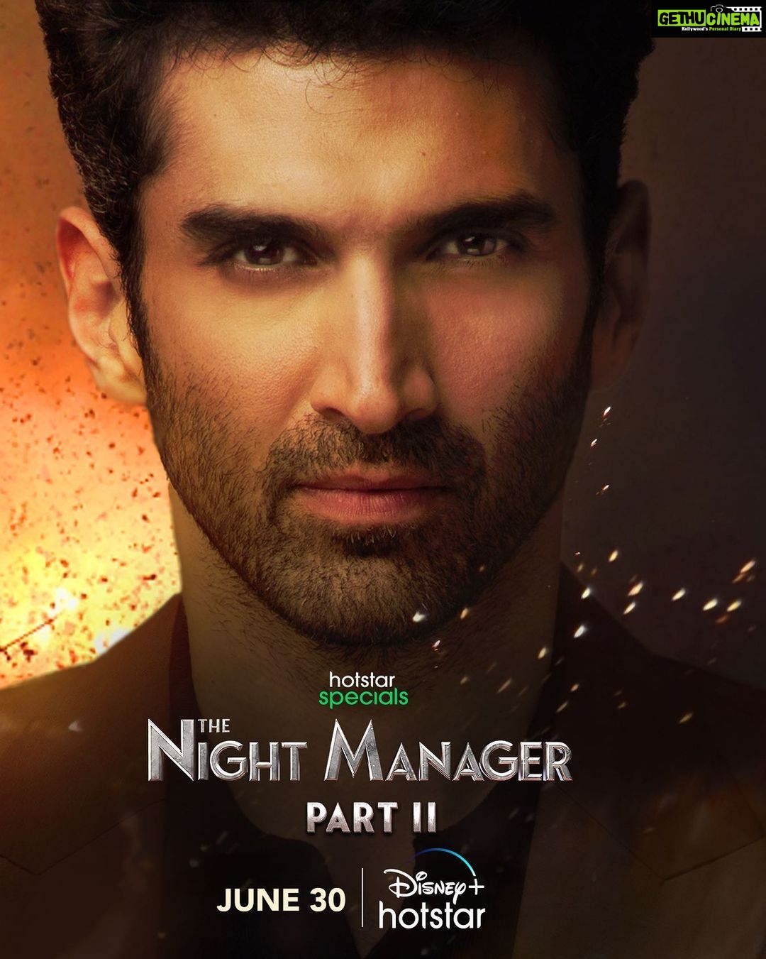 Aditya Roy Kapur Instagram - Ab shuru hogi raja ke pehredar ki kahani! #HotstarSpecials #TheNightManager Part 2 streaming 30th June only on @disneyplushotstar @anilskapoor @tillotamashome @sobhitad @banijayasia @deepak30000 @rajeshchadha @banijaygroup @sandeipm @picsofpinks @mrinalinni @shyamrathi1411 @abbasasohail @the_ink_factory_ @simoncorn @tess_mon @castingchhabra @jasper_ben @anikrverma @Shridhar_raghavan @akshatghildail @saswatachatterjeeofficial @ravibehl @ishantanus @iamsameerchand @sainisjohray @nmadhusudan @imakankshaa_11 @iam_faiyazshaikh @aristamehta @akashdeep25 @shrenik_arora @reshlamba @samcsmusic @yatrikdave