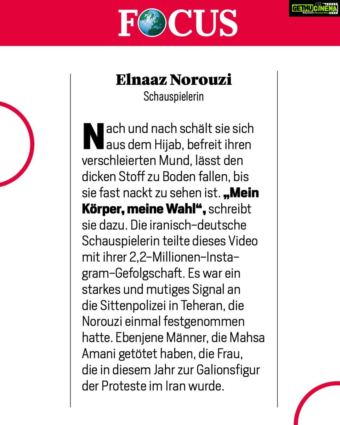 Elnaaz Norouzi Instagram - I am among Focus Magazine’s 100 Women of the year 2022 in Germany 💥 „They have inspired, encouraged and pushed boundaries. Often against all odds. Get to know the women who raise their voices for others. These are the women we should listen to.” WOW, I am truly honored and speechless. Growing up I always wanted to inspire people, Ive always believed in being courageous and fighting for what’s right. Getting such a huge acknowledgment makes my heart smile ❤️🥹 Danke @focus_magazin , ich fühle mich total geehrt und solche Anerkennungen geben noch mehr Energie für den weiteren Kampf. 🇩🇪 اسم من در لیست صد زن منتخب سال مجله ی فوکوس آلمان قرار گرفته. "آنها الهام بخش بودند، شجاعت بخشیدند و مرزها را جابجا کردند که اغلب برخلاف احتمالات بوده. زنانی را بشناسید که از صدای خود برای دیگران استفاده میکنند و زنانی هستند که ما باید به آنها گوش دهیم" این باعث افتخار منه و واقعا نمیدونم چی باید بگم. خیلی ممنونم از مجله فوکوس. همیشه دوست داشتم الهام بخش مردم باشم و باور داشتم که باید جسور بود و باید برای چیزی که حق است مبارزه کرد. گرفتن همچین تصدیق بزرگی باعث میشه قلب من لبخند بزنه ... 🥰 💚🕊❤️ #mahsaamini #100womenoftheyear #focusmagazin #germany #deutschland #powerfulwomen #opiran #iran #iranrevolution #womenlifefreedom #مهسا_امینی #زن_زندگی_آزادی