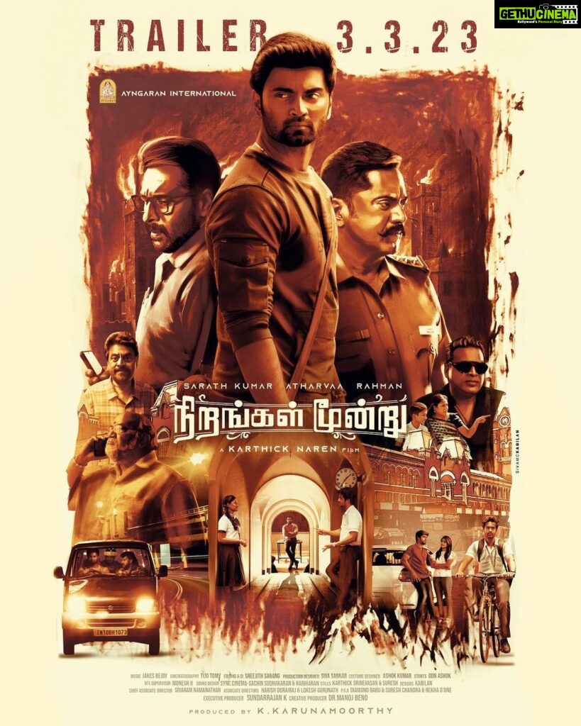 Karthick naren Instagram - ‘Nirangal Moondru’ trailer dropping on March 3rd! 🎬🤍 @atharvaamurali @r_sarath_kumar @rahman_actor @ayngaran_official #NirangalMoondru