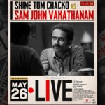 Mamta Mohandas Instagram - Shine Tom Chacko's commanding presence as Sam John Vakathanam shines through, leaving us in awe of his sheer intensity. The unwavering determination in his eyes sets the stage for an unforgettable performance. In cinemas from tomorrow, May 26! @livemovieofficial @soubinshahir @mamtamohan @shinetomchacko_official @priya.p.varrier @vkprakash61 @darrpanbangejaa24 @nitink283 @music24records @magicframes2011 @iamlistinstephen @actor_mukundan @iakksita23 @reshmi_soman11 @krishnapraba_momentzz @trendsadfilmmakers @nikhilspraveen @alphonsofficial @ash_krisz @rajeshnenmmara @radhagomaty @liju_prabhakar @nidad_k_n @manu_michael_joseph @sangeetha_janachandran @storiessocialofficial #LiveMovie #SoubinShahir #MamtaMohandas #ShineTomChacko #PriyaVarrier #VKP #VKPrakash #Films24 #DarrpanBangejaa #NitinKumar #MagicFrames #ListinStephen