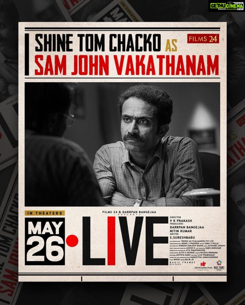 Mamta Mohandas Instagram - Shine Tom Chacko's commanding presence as Sam John Vakathanam shines through, leaving us in awe of his sheer intensity. The unwavering determination in his eyes sets the stage for an unforgettable performance. In cinemas from tomorrow, May 26! @livemovieofficial @soubinshahir @mamtamohan @shinetomchacko_official @priya.p.varrier @vkprakash61 @darrpanbangejaa24 @nitink283 @music24records @magicframes2011 @iamlistinstephen @actor_mukundan @iakksita23 @reshmi_soman11 @krishnapraba_momentzz @trendsadfilmmakers @nikhilspraveen @alphonsofficial @ash_krisz @rajeshnenmmara @radhagomaty @liju_prabhakar @nidad_k_n @manu_michael_joseph @sangeetha_janachandran @storiessocialofficial #LiveMovie #SoubinShahir #MamtaMohandas #ShineTomChacko #PriyaVarrier #VKP #VKPrakash #Films24 #DarrpanBangejaa #NitinKumar #MagicFrames #ListinStephen