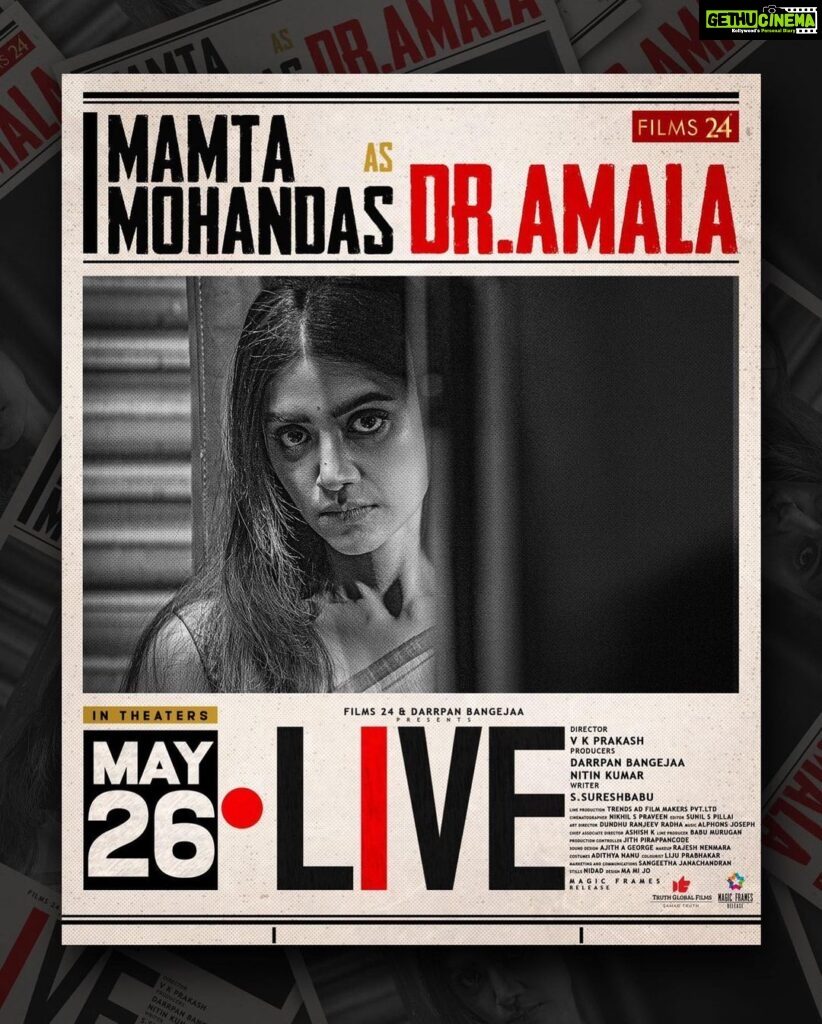 Mamta Mohandas Instagram - And Finally .. Brace yourselves for a memorable performance, one that’s surely going to be one of my best and closest to my heart.. as I embody the essence of resilience and tenacity in a sublime portrayal as Dr. Amala 💫 Directors words - Her portrayal serves as a powerful reminder of the incredible strength that resides within all of us. 🔥💪 IN THEATERS FROM TOMORROW - Friday May 26! @livemovieofficial @soubinshahir @mamtamohan @shinetomchacko_official @priya.p.varrier @vkprakash61 @darrpanbangejaa24 @nitink283 @music24records @magicframes2011 @iamlistinstephen @actor_mukundan @iakksita23 @reshmi_soman11 @krishnapraba_momentzz @trendsadfilmmakers @nikhilspraveen @alphonsofficial @ash_krisz @rajeshnenmmara @radhagomaty @liju_prabhakar @nidad_k_n @manu_michael_joseph @sangeetha_janachandran @storiessocialofficial #LiveMovie #SoubinShahir #MamtaMohandas #ShineTomChacko #PriyaVarrier #VKP #VKPrakash #Films24 #DarrpanBangejaa #NitinKumar #MagicFrames #ListinStephen