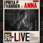 Mamta Mohandas Instagram - Priya Varrier outshines as Anna, a relatable young woman navigating the complexities of life, rooted in her originality and finesse! 💫 Priya’s nuanced performance as Anna takes us on an emotional rollercoaster, as we witness her strength, vulnerability, and unwavering determination in the face of adversity. ⚡️ In cinemas from Friday May 26! @livemovieofficial @soubinshahir @mamtamohan @shinetomchacko_official @priya.p.varrier @vkprakash61 @darrpanbangejaa24 @nitink283 @music24records @magicframes2011 @iamlistinstephen @actor_mukundan @iakksita23 @reshmi_soman11 @krishnapraba_momentzz @trendsadfilmmakers @nikhilspraveen @alphonsofficial @ash_krisz @rajeshnenmmara @radhagomaty @liju_prabhakar @nidad_k_n @manu_michael_joseph @sangeetha_janachandran @storiessocialofficial #LiveMovie #SoubinShahir #MamtaMohandas #ShineTomChacko #PriyaVarrier #VKP #VKPrakash #Films24 #DarrpanBangejaa #NitinKumar #MagicFrames #ListinStephen