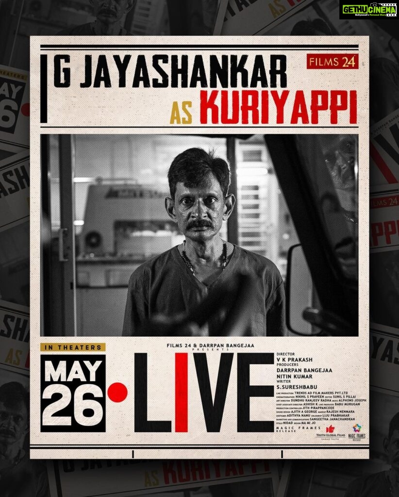 Mamta Mohandas Instagram - Presenting the remarkable G Jayashankar as Kuriyappi - a character that adds a touch of intrigue and depth to Live Movie with a performance that is as captivating as it is enigmatic.📹 In cinemas May 26! @livemovieofficial @soubinshahir @mamtamohan @shinetomchacko_official @priya.p.varrier @vkprakash61 @darrpanbangejaa24 @nitink283 @music24records @magicframes2011 @iamlistinstephen @actor_mukundan @iakksita23 @reshmi_soman11 @krishnapraba_momentzz @trendsadfilmmakers @nikhilspraveen @alphonsofficial @ash_krisz @rajeshnenmmara @radhagomaty @liju_prabhakar @nidad_k_n @manu_michael_joseph @sangeetha_janachandran @storiessocialofficial #LiveMovie #SoubinShahir #MamtaMohandas #ShineTomChacko #PriyaVarrier #VKP #VKPrakash #Mukundan #Films24 #DarrpanBangejaa #NitinKumar #MagicFrames #ListinStephen