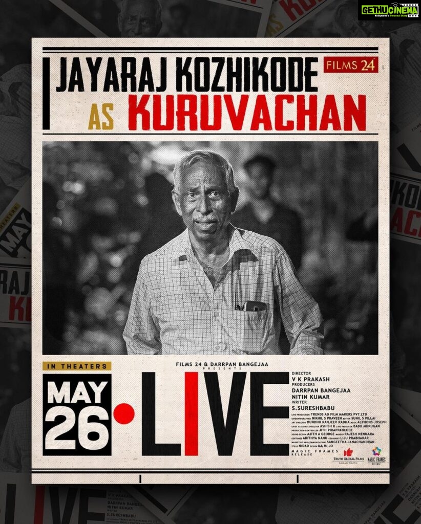 Mamta Mohandas Instagram - Live movie features Jayaraj Kozhikode's powerful portrayal of Kuruvachan, shedding light on the dangers of fake news. 📹 In cinemas May 26! @livemovieofficial @soubinshahir @mamtamohan @shinetomchacko_official @priya.p.varrier @vkprakash61 @darrpanbangejaa24 @nitink283 @music24records @magicframes2011 @iamlistinstephen @actor_mukundan @iakksita23 @reshmi_soman11 @krishnapraba_momentzz @trendsadfilmmakers @nikhilspraveen @alphonsofficial @ash_krisz @rajeshnenmmara @radhagomaty @liju_prabhakar @nidad_k_n @manu_michael_joseph @sangeetha_janachandran @storiessocialofficial #LiveMovie #SoubinShahir #MamtaMohandas #ShineTomChacko #PriyaVarrier #VKP #VKPrakash #JayarajKozhikode #Films24 #DarrpanBangejaa #NitinKumar #MagicFrames #ListinStephen