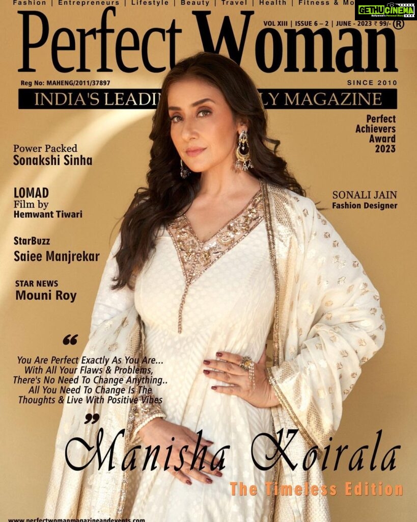 Manisha Koirala Instagram - @m_koirala - 😍 Manisha Koirala Graces the Cover #limitlessedition of June Edition of Perfect Woman Magazine with a Strong Belief she says “You Are Perfect Exactly As You Are... With all your flaws and problems, there's no need to change anything.. All you need to change is the thoughts and live with positive vibes”…. For 3 decades she has been one of the Top Actress and is still our Favourite #versatileactress #performer Credits Covergirl for @perfectwomanmagazineofficial Editor - Dr Khooshi Gurubhai (@dr.khooshigurubhai ) MD - Gurubhai (@gurubhaithakkar ) Cover Designer - Chandresh Gurubhai (@chandresh.gurubhai.96 ) Story Compiled by Dr Geet S Thakkar ( @dr.geetsthakkar ) Outfit - Manish Malhotra @manishmalhotra05 Style - Surina Kakkar @surinakakkar Makeup - Tushar Gupta @tush_91 Hair - Kaushall @hairbyykaushall Photographer - Kaasa Studio @kaasa.studio PR - Vijeta Singh Gosh @vijetasinghghosh Cover Content Power Packed Sonakshi Sinha @aslisona Elegant Beauty Mouni Roy @imouniroy LOMAD by Hemwant Tiwari @hemwanttiwariofficial Sonali Jain @sonalijain_fashion @perfectachieversaward #perfectwoman #perfectwomanmagazine #covergirl #manishakoirala #bollywoodactress #versatileperformer #herstory #actress #lifeofactress Mumbai, Maharashtra
