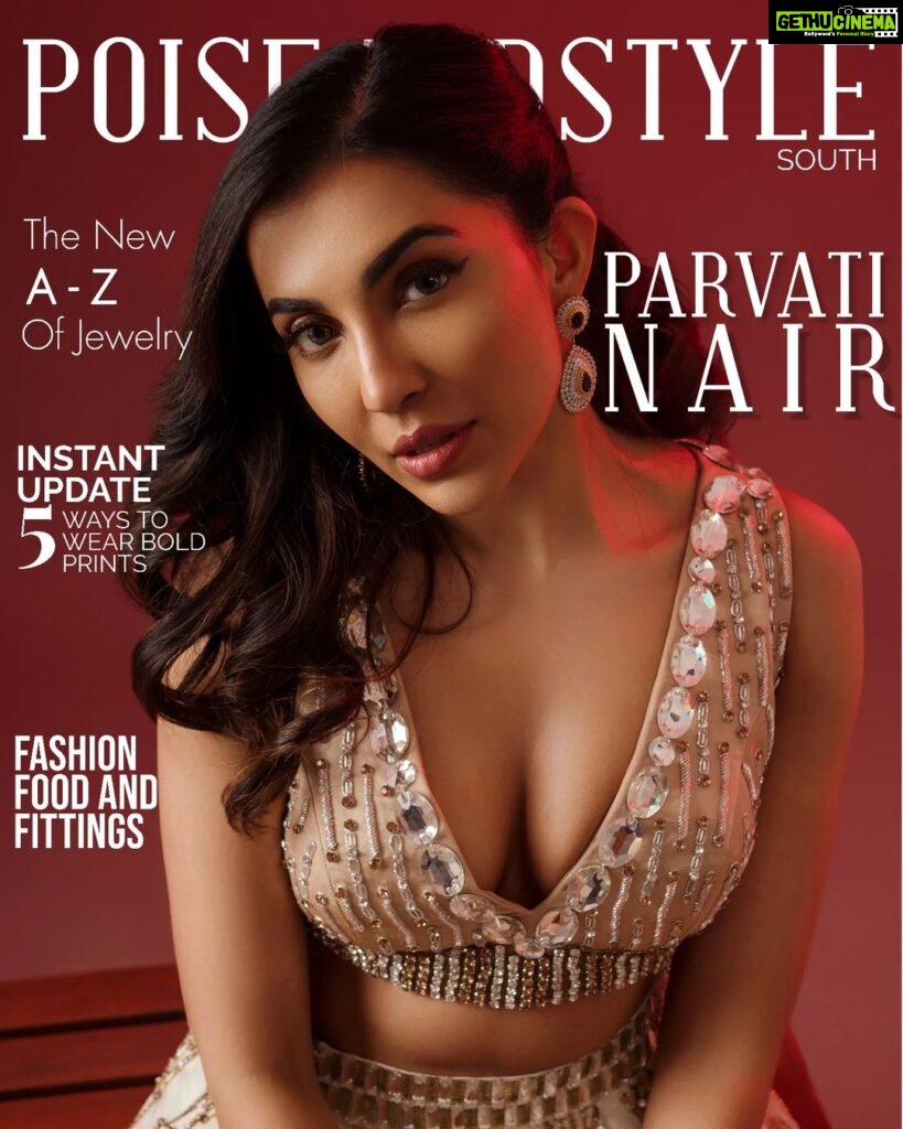 Parvatii Nair Instagram - Presenting our July South cover with the glamorous @paro_nair on the cover✨ . Styling: @beingstyl Photographer: @theportraitstudio_tps Assisted by: @g_vigneshwaran_ Outfit: @_sayaanika_ Jewelry: @swarnaprabu Make-up: @makeupreva Hair: @_ramya_makeoverartistry_ Studio: @allsevensstudio Co-ordinated by: @nadiiaamalik . . #paronair #poiseandstyle #coverstar