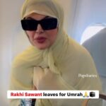 Rakhi Sawant Instagram - Rakhi Sawant is visiting Mecca to perform Umrah, days after being in the headlines for her feud with ex-husband Adil Khan Durrani and best friend Rajshree More🙏 . . . . #rakhisawant #mecca #umrah #adilkhan #umrah2023 #bollywood #popdiaries