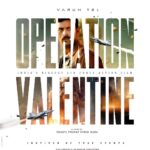 Varun Tej Instagram – On the 8th of December 2023,
Hear the roar of India as it echoes across the skies.

#OperationValentine 🇮🇳

@shaktipshada @manushi_chhillar 
@sidmudda @sonypicsfilmsin @renaissancepicturez @harikvedantam_dop
@sonypicturesin