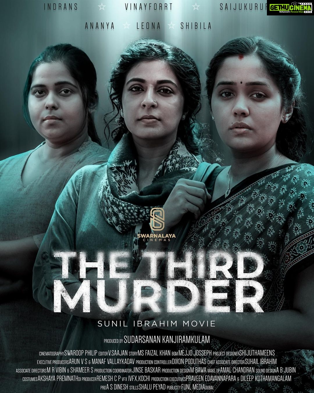 Ananya Instagram - 'THE THIRD MURDER'. A film by @sunil__ibrahim and team. @vinayforrt @saijukurup @actorindrans @ananyahere @shiblafara @leo_lishoy @maria___vincent___ @arunamshudr @manikandan_pattambi @riyasnarmakala @gibin_gopinath @anandmanmadhan @sajal_sudarsanan @swaroopphilip @getsaajan @mejjojosseph @dixontpoduthas @suhail_ibrahim2080 @mrvibinram @toshameer @jins_baskar @bawaart @akshayapremnathofficial @abjubin @remeshcp @ivfx_visual_effects @shalupeyad @afzal.azad @justyartist @rahimpmk #TheThirdMurder #Firstlook #MalayalamCinema #indiancinema