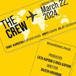 Anil Kapoor Instagram - The CREW will see you onboard on March 22nd, 2024! @tabutiful @kareenakapoorkhan @kritisanon @rajoosworld @ektarkapoor @rheakapoor 🤗♥️ @anujdhawan13 India