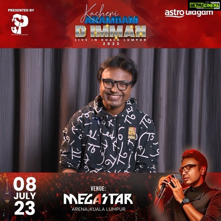 D. Imman Instagram - Get ready for an unforgettable musical experience with Kacheri Arambam, D Imman Live in Kuala Lumpur on 8th July at Mega Star Arena, Sg Wang Plaza! Don’t miss out on this electrifying event that will have you grooving all night long. #KacheriArambamDImmanLiveinKL #showproliv #astroulagam