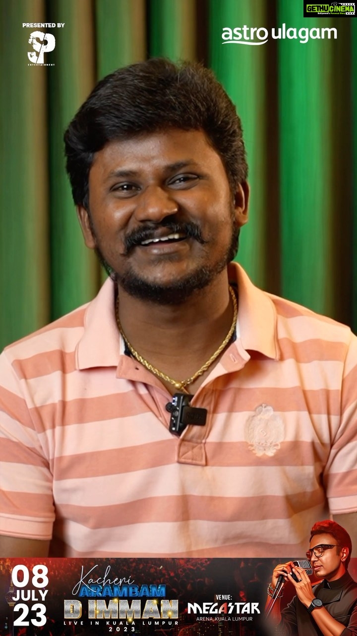 D. Imman Instagram - Are you ready for D’imman Live in Kuala Lumpur 2023 Makkale? Get ready to vibe with @senthilganesh.official Join us on 8th July for Kacheri Arambam, an unforgettable live performance by D Imman in Kuala Lumpur at Megastar Arena. Don’t miss out on this once-in-a-lifetime experience! #kacheriarambamliveinkl #astroulagam #showprolive