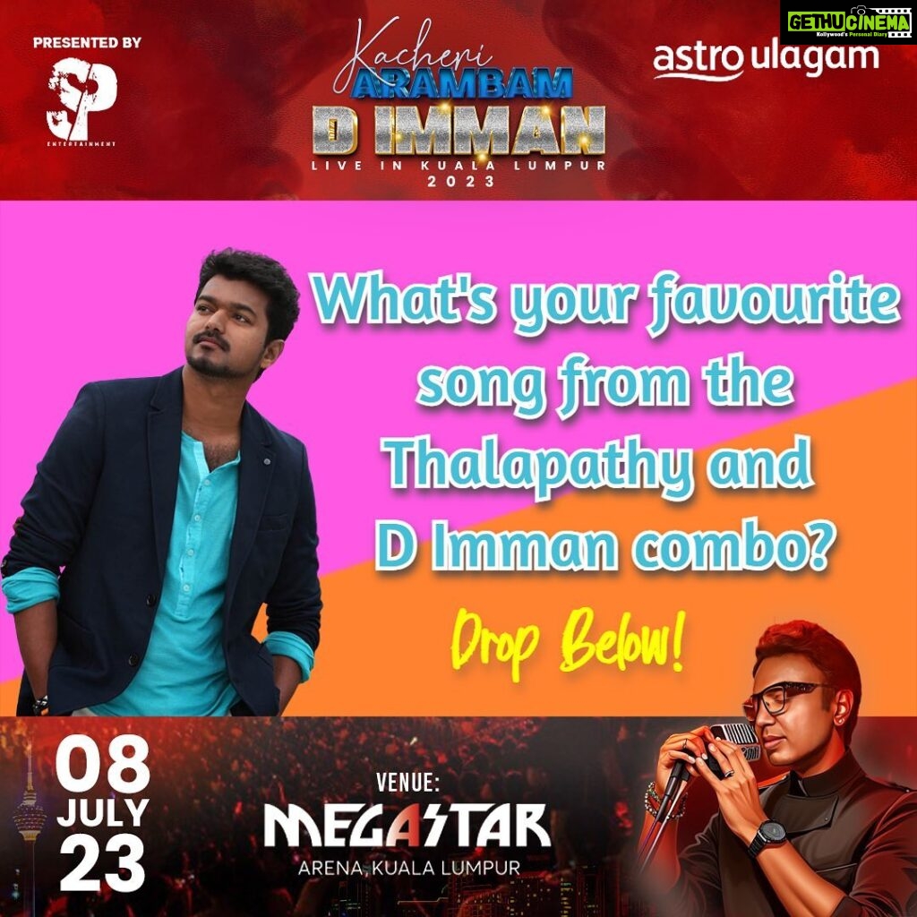 D. Imman Instagram - What’s your favourite song from the Thalapathy and D Imman combo? #kacheriarambamliveinkl #astroulagam #showprolive