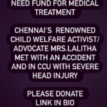 Guru Somasundaram Instagram – Let us pray for the speedy recovery of Mrs.Lalitha, an empathetic social activist who met with an accident and fighting for her dear life. Because of her dedicated work towards children, Government of Tamilnadu appointed her as a Member of the Child Welfare Committee (CWC) and the United States of America has given “Iqbal Masih Award”. Her husband is a professor in Madras School of Social Work and their family needs prayers and support! 

Forward the msg in your circle.  Click my link in bio to donate. Even a very small amount counts.