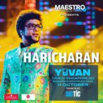 Haricharan Instagram – Singapore! LET’s WELCOME HARICHARAN 🔥
The magic behind Thuli Thuli 😃 

Yuvan
Live In Singapore
14 October 2023
Tickets at bit.ly/yuvanig 

#Yuvan
#YSR
#Haricharan 
#U1
#YuvanxMaestroProd
#MaestroProductions
#YuvanLiveInSingapore2023
#HighOnU1SG
#MaestroConcert