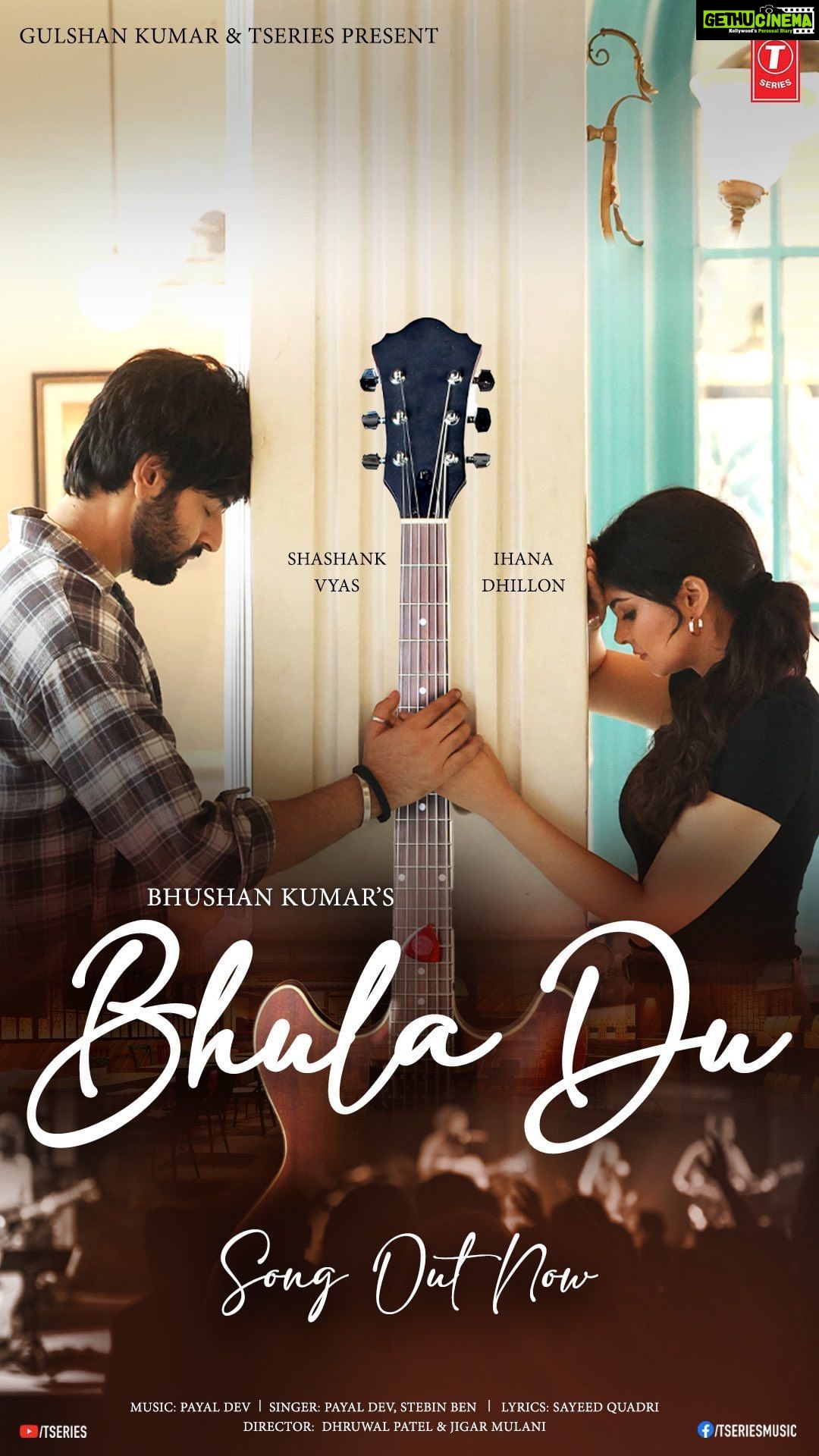 Ihana Dhillon Instagram - Let the Melodic Tale of #BhulaDu Sweep You Off Your Feet πΆ π Song Out Now #tseries #BhushanKumar @tseries.official @payaldevofficial @stebinben @quadri.sayeed @dhruwal.patel @jigarmulani @ishashankvyas @the2studios