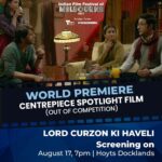 Rasika Dugal Instagram – Delighted that our film ‘Lord Curzon Ki Haveli’ will premiere as the “Centrepiece Spotlight” Film (Out Of Competition) at the Indian Film Festival Of Melbourne @iffmelbourne 2023 on August 17, 7pm at Hoyts Docklands. 

A black comedy thriller – the film revolves around four South Asians in London who meet over a dinner party. “There is a dead body in the trunk” says Rohit to his guests (Ira & Basuki)on arrival. Ira laughs it off, Basuki takes it seriously. A revelatory night of madness ensues.

@theanshumanjha @arjun__mathur @pareshpahuja @zoharahman_ @tanmaydhanania @bikasmishra @ramarolls @jean_marc_selva_afc @teebirdyfly @mandira.shukla @firstrayfilms @goldenratiofilmsg

#LordCurzonKiHaveli