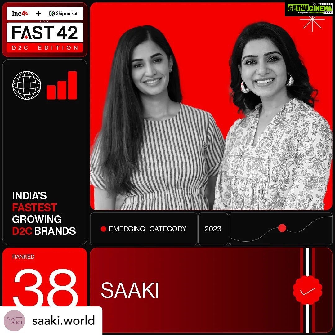 Samantha Instagram - ♥️♥️♥️ Top ten soon @sushruthii @saaki.world Posted @withregram • @saaki.world We are thrilled to announce that Saaki is among the elite of India’s fastest growing D2C brands list as part of the prestigious FAST42, D2C Edition 2023, Presented by Inc42 Media & Shiprocket This achievement would not have been possible without our dear customers' continuous support, our founders Sushruthi Krishna & Samantha Ruth Prabhu and our fantastic team. #fast42byinc42 #saaki