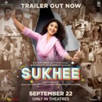 Shilpa Shetty Instagram - Get ready to experience the joy of being Sukhee! ✨ #SukheeTrailer Out Now! Watch #Sukhee only in theatres on 22nd September! @sonal_d_joshi #BhushanKumar #KrishanKumar @ivikramix @theamitsadh @dilnazirani @pavleen_gujral @Chaitannyachoudhry @Maahijain1707 @tseries.official @penmovies @shikhaarif.sharma @shivchanana @neerajkalyan24 @vijash @paulomi.dutta1 @rupinderinderjit @radsanand @itsjyotikapoor