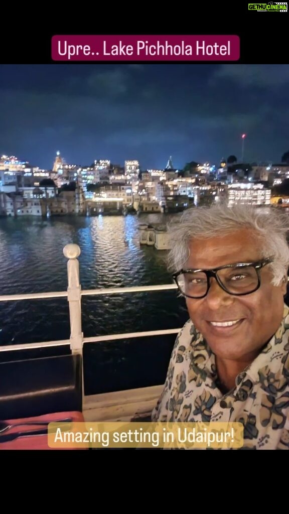 Ashish Vidyarthi Instagram - An absolute must visit in Udaipur.. Upre at the Lake Pichhola Hotel, Udaipur. Upré by 1559 AD