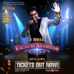 D. Imman Instagram – Hello Dear Friends and Ardent Music Lovers! Happy to announce that D.Imman-Kacheri Arambam Concert Tickets are out now! Log onto BookMyShow to grab your tickets! Let’s catch up this December 30th,2023 Colombo! Excited to perform there with my core team for the very first time!
Venue:- Sugathadasa Indoor Stadium 

Praise God!