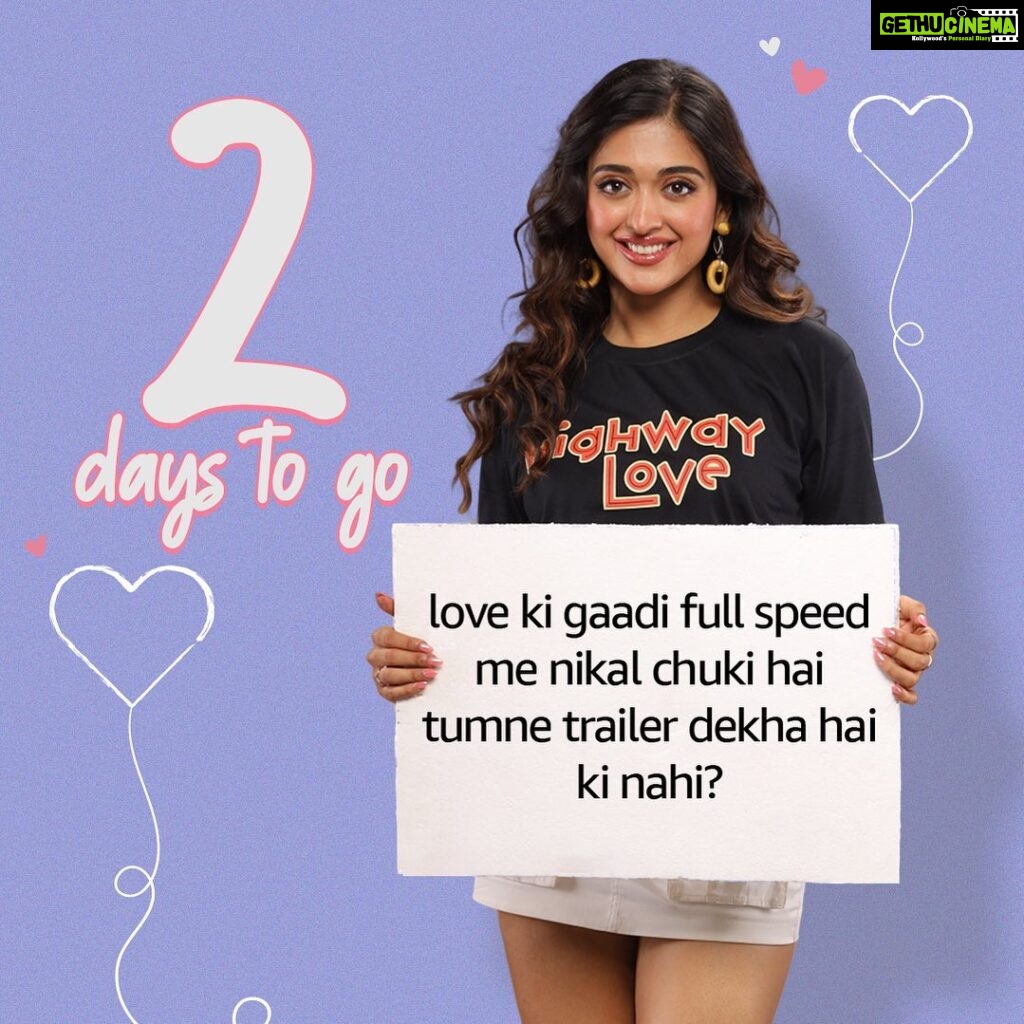 Gayatri Bhardwaj Instagram - 2 days to go for Highway Love on @amazonminitv 🛣️♥️✨ #HighwayLove #HighwayLoveonAmazonminiTV