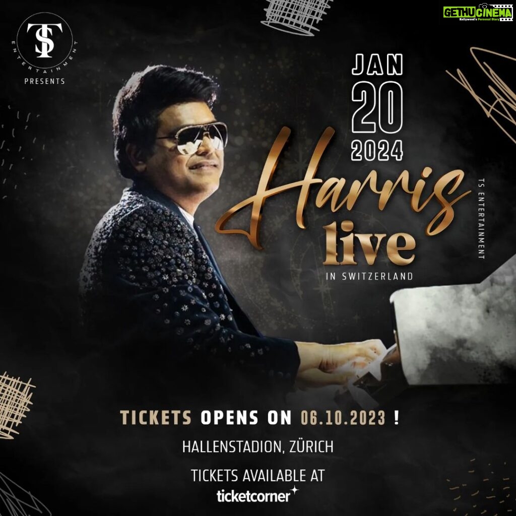 Harris Jayaraj Instagram - 🎵 Here is the Exciting News!!! 🎶 HARRIS LIVE in Switzerland 🇨🇭🎸 Ticket sales starting on 06.10.2023. 🎟️ The seating arrangements, prices and time of sales will be informed soon. Concert details👇 📆 Date: 20.01.2024 🏟️ Venue: Hallenstadion, Zürich. Harris Jayaraj, the maestro behind unforgettable hits like Kaakha Kaakha, Minnale, Kovil, Ghajini, Vettaiyaadu Vilaiyaadu, Thuppaki and many more is all set to mesmerize you with his magical melodies. Don't miss your chance to immerse yourself in the captivating world of Harris Jayaraj's music! 🌟🎶 #HarrisJayarajConcert #MusicMagic #GetYourTickets #harrisjayarajhits #harrisjayaraj #harrisjayarajmusical #harrisjayarajsongs #harrisjayarajfans #harrisjayarajmusic #harrisjayarajbgms #harris #harrisjayarajslovelymusic #princeofmelody #harrisjayarajfansclub #harrisjayarajbgm #harrisjayarajfansinstagram #tamilsong #melodyking #isaiminnal #trending #gvm #harrisjeyaraj #princeofmelodyharrisfans #harrishjayaraj #music #harrisjayarajmashup #harrislive