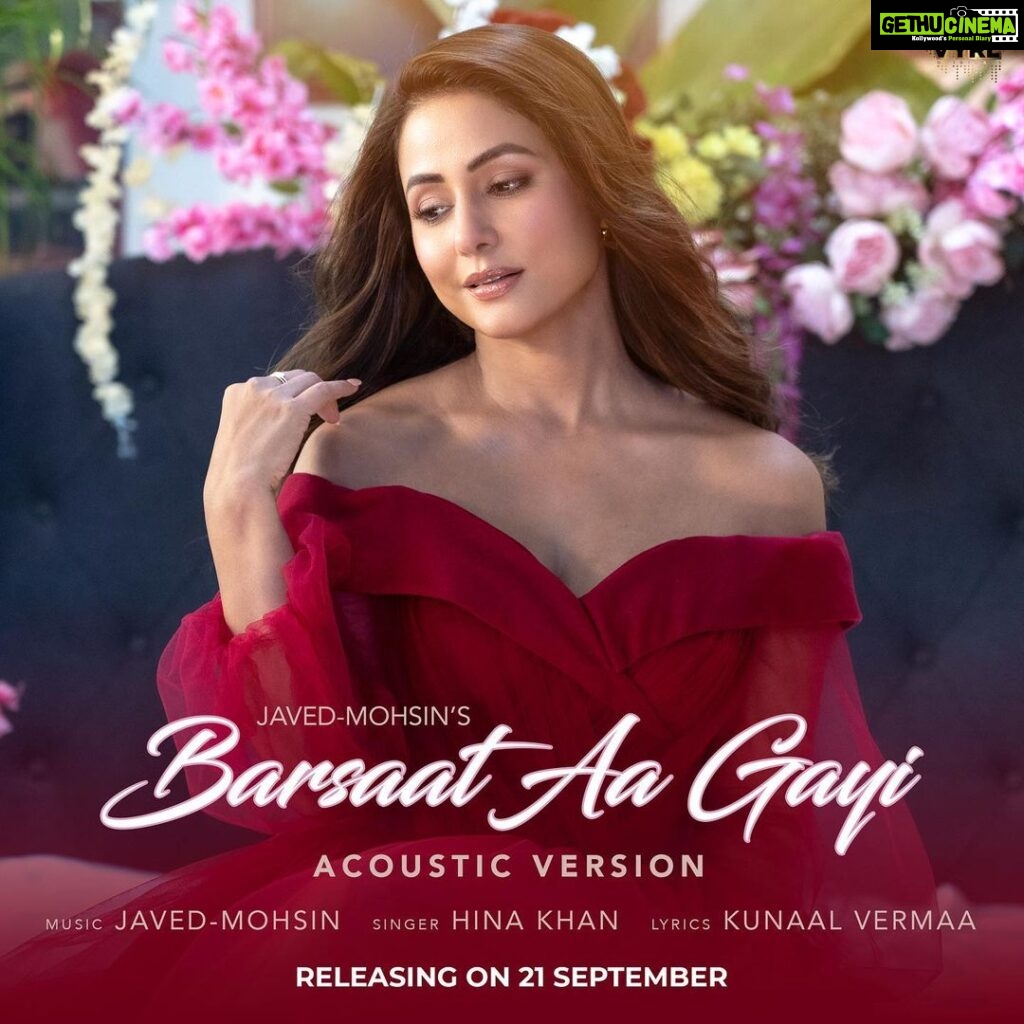 Hina Khan Instagram - #BarsaatAaGayi Acoustic Version - in my voice. This one comes from a special place. From my heart to yours... Out on 21st September on the @VyrlOriginals Youtube channel... @mohsinshaikhmusic @javedmzk @javedmohsin_official @kunaalvermaa #NewSongAlert #SingingDebut #LoveSong #Acoustic