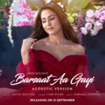 Hina Khan Instagram – #BarsaatAaGayi Acoustic Version – in my voice. This one comes from a special place. From my heart to yours… Out on 21st September on the @VyrlOriginals Youtube channel…
@mohsinshaikhmusic @javedmzk @javedmohsin_official @kunaalvermaa #NewSongAlert #SingingDebut #LoveSong #Acoustic