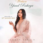 Jannat Zubair Rahmani Instagram - Watan Yaad Rahega 🇮🇳 Out tomorrow on my youtube channel @zubairrahmani09 @vibhas.arora