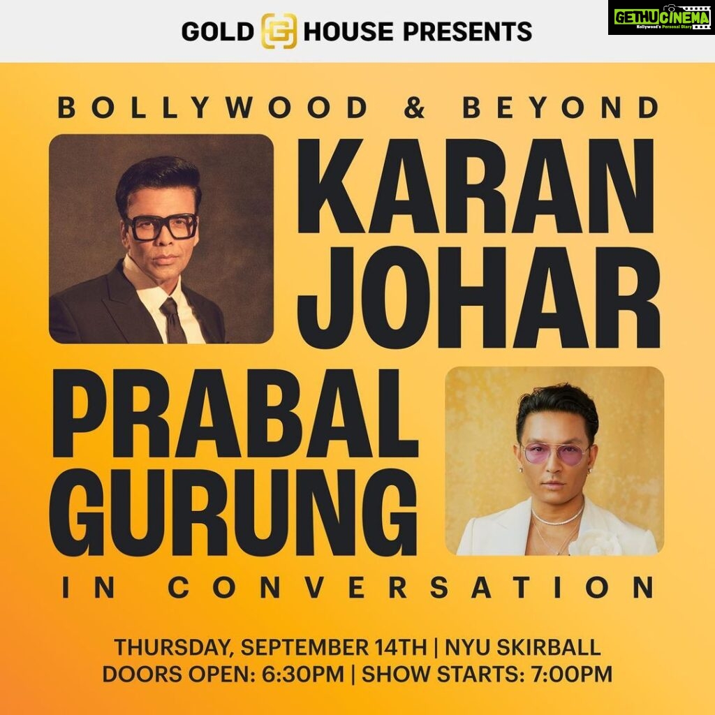 Karan Johar Instagram - Gold House presents a dynamic conversation between esteemed fashion designer and cultural icon @troublewithprabal and legendary Hindi film director, @karanjohar! 🤩 Join us on September 14th at NYU Skirball as Prabal Gurung takes us on the journey through Karan Johar’s cinematic voyage, unearthing insights, inspirations, and his unparalleled impact on the film world. Get your tickets today at the link in bio 🎟️