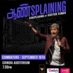 Karthik Kumar Instagram - Catch Karthik Kumar's @evamkarthik new stand-up special Aansplaining in Coimbatore this weekend. Block your calendar on September 16th, Coindia Auditorium @ 7:00 PM. Book your tickets now on www.karthikkumarlive.com Photography partner - @themagichuesphotography Hospitality partner - @theorbishotel Radio partner - @suryanfm @evamstanduptamasha #karthikkumarstandup #karthikkumar #aansplanning #salem #buttercupevents #coimbatore #tiruppur Coimbatore, Tamil Nadu