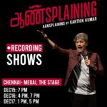 Karthik Kumar Instagram - Finale and Recording shows on Aansplaining in Chennai and Bengaluru! Dont miss the last chance to catch it live...😇 Tickets at www.karthikkumar.live #Aansplaining #standupcomedy #comedy #ComedyShow #liveshows #liveentertainment #Chennai #bengaluru