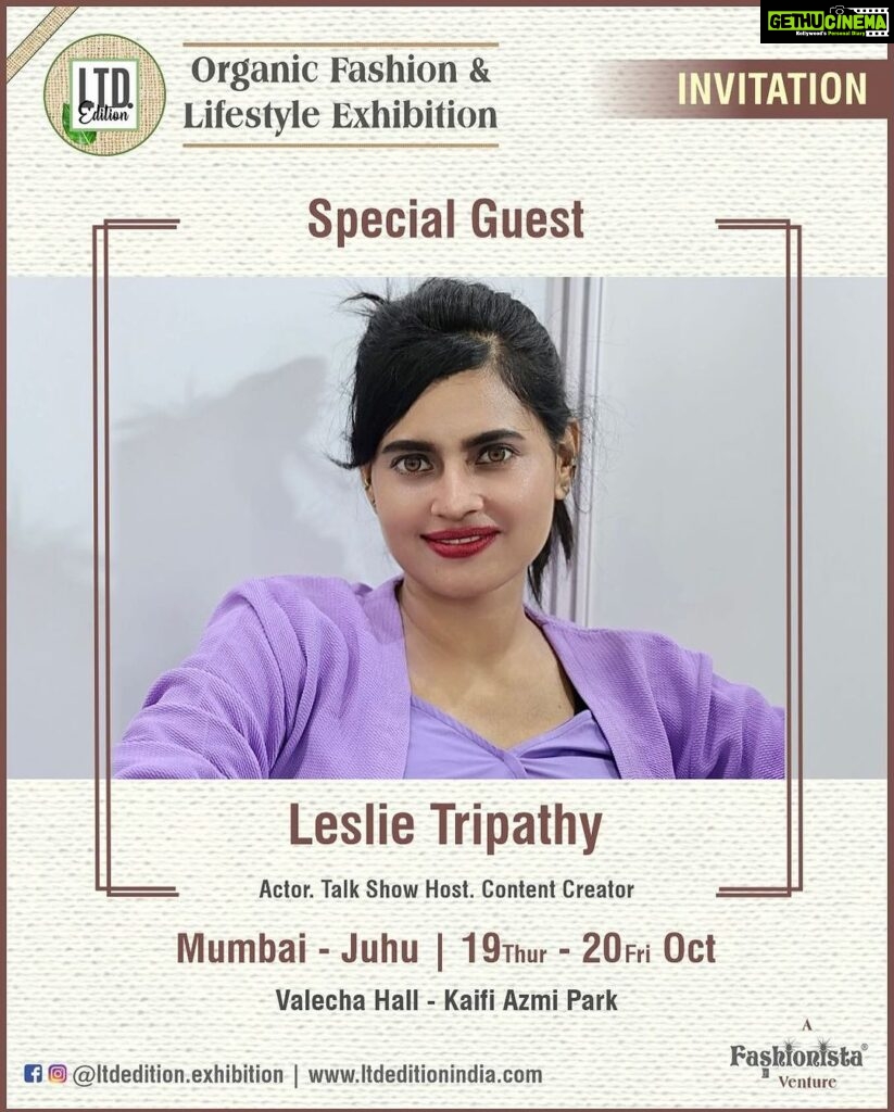 Leslie Tripathy Instagram - @ltdedition.exhibition @fashionistaexhibition @fashionariexhibition @pawanshankar @yuktishankar @imagemundial *LTD Edition* - An exhibition platform for organic, sustainable and eco-friendly products... *MEET 50+* Brands, Entrepreneurs and Start-ups working on this Organic Path... *5th Edition* *Mumbai - JUHU* *19-20 OCT 2023* (Thur-Fri) *Valecha Hall*, Near Kaifi Azmi Park *Timings*: 10:30 am - 8:00 pm *Free Entry for Visitors* *Sustainable Categories*: Apparels, Jewelry, Bags, Footwear, Sarees, Suits, Home-decor, Kidswear, Western-wear, Menswear, Stationery, Beauty Products, Sleepwear, F&B, Gifts and more... *A Venture of* www.fashionistaindia.com Juhu, Mumbai