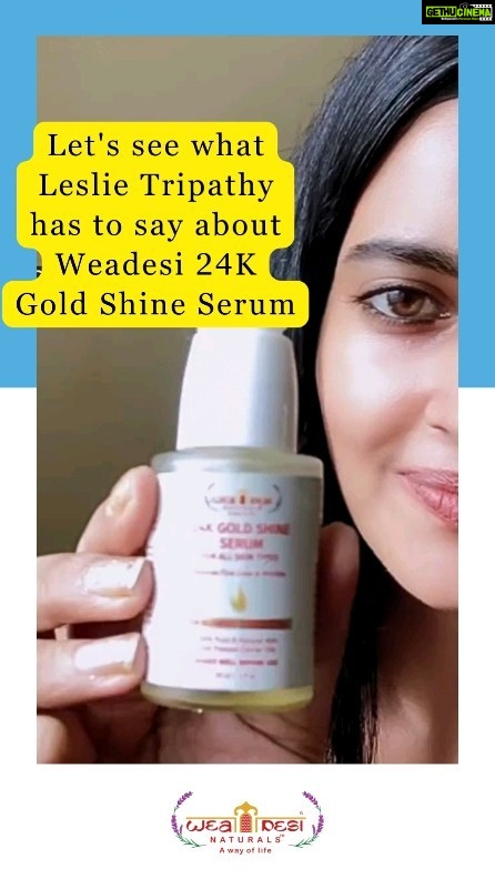 Leslie Tripathy Instagram - @leslietripathy26 ❤️ about Weadesi 24K Gold Shine Serum✨ Follow @weadesi_naturals to know more about 24K Gold Shine Serum . . . . . . #weadesi #weadesinaturals #24kgoldserum #glowingskin #naturalglow #naturalbeauty
