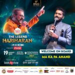 Ma Ka Pa Anand Instagram - Welcome on board @makapa_anand 🎫 @bookmyshow_lk (Link In Bio) #aaraaentertainment #hariharan #thelegendhariharan #aaraatv #srilankaevents #hariharanliveincolombo #hariharanconcert #hariharaninsrilanka #srinisha #srinishajayaseelan #eventoftheyear #stephendevassy #solid @cocacola_sl @srilankanairlinesofficial @cinnamonlakeside @tourbluelive @saritatextorium @sathiessj @juniorkuppannasl @span_tower @emergingmedia.lk @virakesari @cineulagamweb @ibctamilmedia