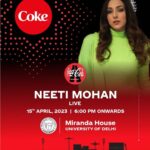 Neeti Mohan Instagram - When you are invited to perform in your own college! SURREAL 🥹 My dear Miranda House I can’t wait to sing my heart out for you all on 15th April 2023 See you all 🫶🏻 My Mirandians drop a 🥳 below @mh.tempest23 @spectal.management @cocacola_india @resonance_india #MirandaHouse #delhiuniversity Delhi University