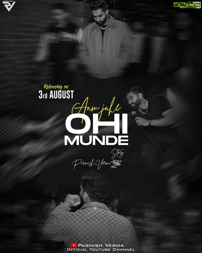 Parmish Verma Instagram - I’m Sharing All 3 Posters, You Pick Your Favourite for Me. Date Hai #3August #OhiMunde (Aam Jehe Munde-2) Tag your friends, that you wanna Share this Song With, Day 1 Wale Yaar “Ohi Munde”