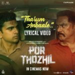 R. Sarathkumar Instagram - #TharumAnbaale will definitely swipe right into your soul! 🎶♥ Tharum Anbaale lyric video from #PorThozhil is out now. ▶ youtu.be/HLKqKM2sTg8 @applausesocial #E4Experiments @epriusstudio @sameern @segaldeepak @mukeshe4e @cvsarathi #PoonamMehra @vignesh_raja @r_sarath_kumar @ashokselvan @nikhilavimalofficial @aalfredprakash @jakes_bejoy @garg.prasoon @chainanisunil @devnidhib @richa_kap @lordmeow @pramodcheruvalath @vighnature @sakthifilmfactory @cinepolisindia @thinkmusicofficial @ahimsaentertainment @fixitinpoststudios