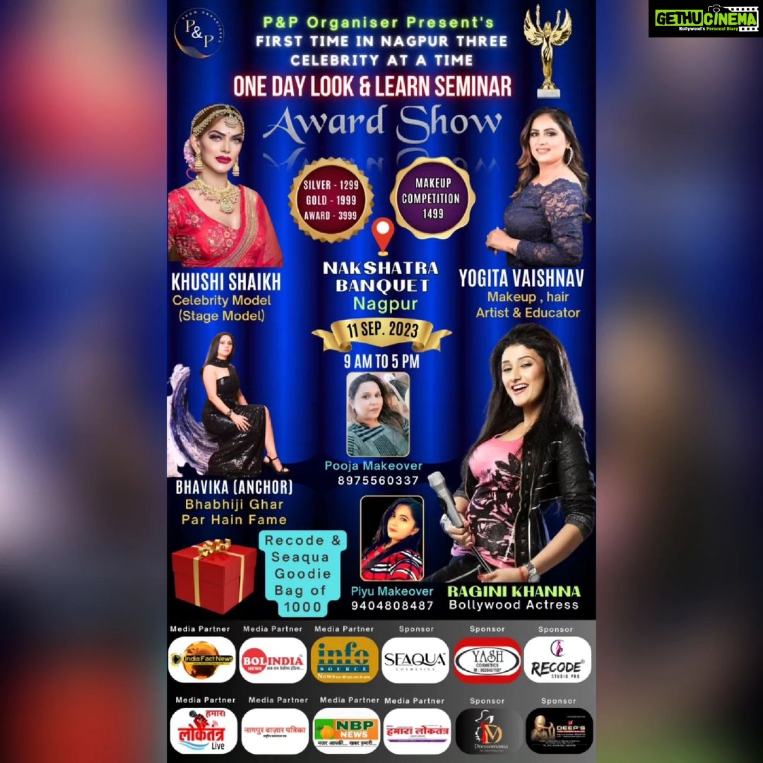 Ragini Khanna Instagram - P& P Organisation Presents... One Day Look And Learn Seminar in Nagpur on 11September at Nakshatra Banquet Hall... DM me @piyu_makeupartist7 for more information... Makeup Artist @yogita_vaishanav Stage Model @khushi1216 Anchor @anchor_bhavika Award by Celebrity @raginikhanna Makeup Competition & Mehendi competition.. #makeupartist #makeup #makeupaddict #makeuplover #celebrity #celebrities #model #modelshoot #makeupcompetition t#mehendi t#mehndiartist #anchor #instagram #instagramreels #instagood #trending #news #fotography #likesforlike #share #makeupartistnagpur