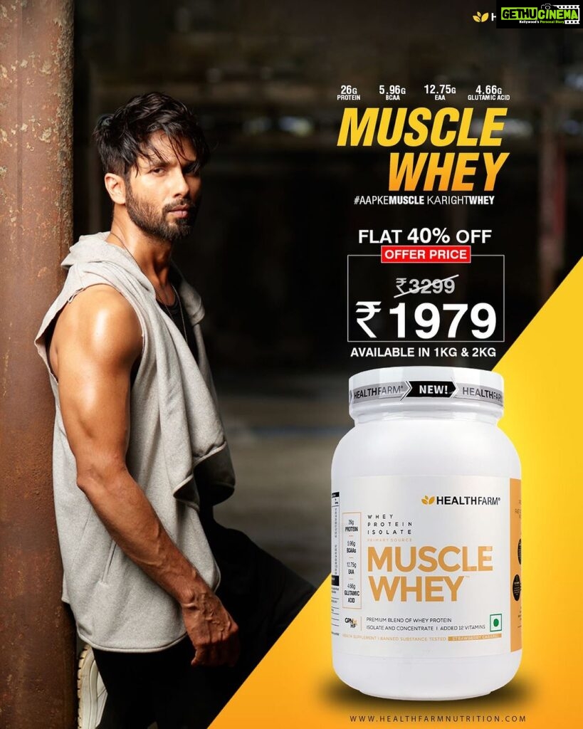 Shahid Kapoor Instagram - HealthFarm Muscle Whey Protein - a flawless fusion of Isolate & Concentrate designed to unlock unparalleled results. Feel the muscle pump with every scoop 💪🏻 HealthFarm Muscle Whey offers: ✅ 26g of protein ✅ No amino spiking additives ✅ Enriched with 12+ essential vitamins #AapkeMuscleKaRightWhey