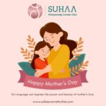 Shalu Shammu Instagram - Happy Mothers Day To All The Mothers 🥰♥️ “Your Transformation, Our Passion” Book Your Appointment Today & Contact Us: 📞 - +91 8925723337 🌐 - WWW.SUHAACOSMETICCLINIC.COM #suhaamultispecialitycosmeticclinic #suhaacosmeticclinic #suhaaclinic #suhaa #happymothersday #mothersday #special #momlove #momsday #womenpower #mom Suhaa Multispeciality Cosmetic Clinic