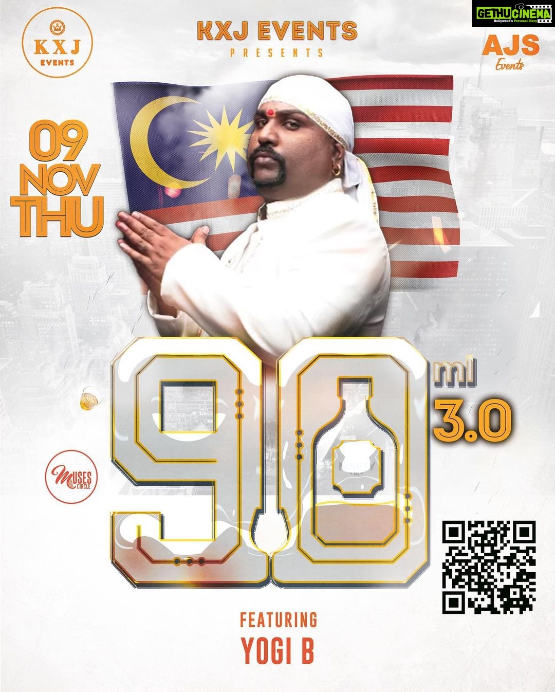 Yogi B Instagram - THE EVENT OF THE YEAR IS BACK, BIGGER AND BETTER👀🔥KXJ EVENTS PROUDLY PRESENTS 90ML 3.0 🔥🍾 2500 capacity event 🔥 Get ready for a sonic journey like never before! Join us for 90ML 3.0 hosted by @kxi_events, featuring THE GODFATHER OF TAMIL HIP HOP, @yogibsees making a triumphant return all the way from Malaysia 🇲🇾 But that’s not all..We’ve got the freshest talents from around the world, including our favorite independent artists @ak_sekaren and @jarumuralee all the way from Canada 🇨🇦 And the excitement doesn’t stop there 🌍special guest from India 🇮🇳 lt will soon be unveiled, adding that extra spark to an already sizzling event🔥 Stay tuned for more surprises Media partners: @ajs.events 📍Location : secret location (London) 🗓 Date: 09 November 2023 🚪Doors open: 7:30 ⛔ Last entry : 9:30pm Performance start at : 10:00pm TICKETS AVAILABLE ON EVENTBRITE - LINK IN BIO OR SCAN THE QR CODE ON THE POSTER ▪️DRESS CODE 》 SMART / CASUAL DRESS TO IMPRESS ▪️STRICTLY NO HOODIES, TRACKSUITS, CAPS ▪️MANAGEMENT RESERVE THE RIGHTS TO REFUSE THE ENTRY ▪️NO REFUNDS FOR ACCIDENTAL BOOKINGS ▪️STRICTLY 18+ GOVERNMENT ID REQUIRED FOR ENTRY London, Unιted Kingdom