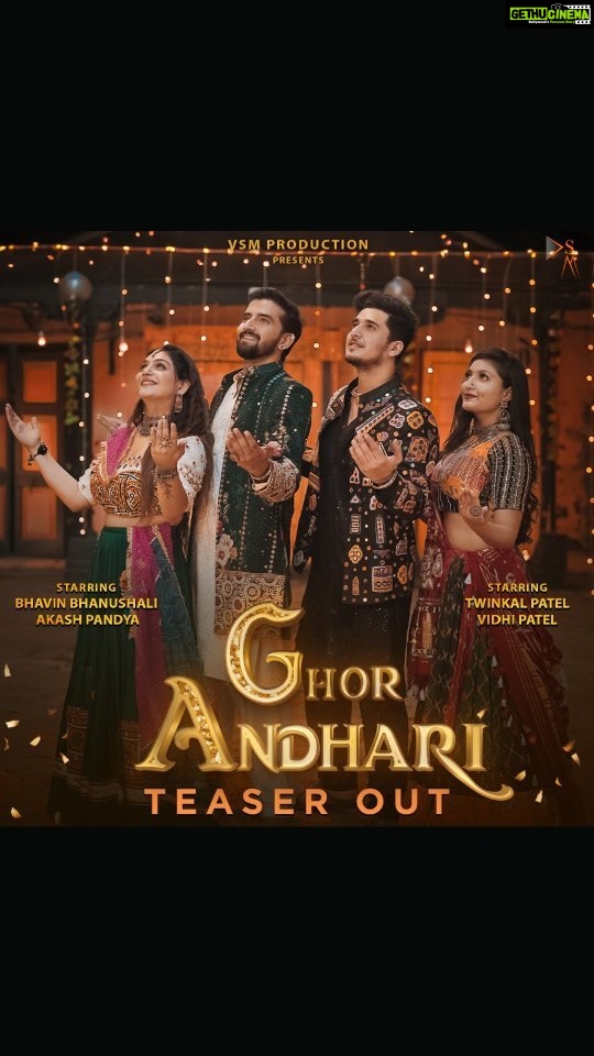 Bhavin Bhanushali Instagram - Presenting the Teaser of our upcoming song #GhorAndhari! ππͺβ¨ Get ready to celebrate this Navratri with a musical twist! ππΆπΊπ Stay tuned for the full song and let's make this Navratri unforgettable! π₯³πποΈ Presented by: VSM PRODUCTION @vsm_production_india Edit & Directed by : Milan Joshi @milan_joshi__ Produced by : Ritesh Mavani @ritz_rm_ & Project by : Viju Patel @vijupatel_146 Starring : Bhavin Bhanushali @bhavin_333 , Akash Pandya @akash_pandya , Twinkal Patel @twinkal_patel10 , Vidhi Patel @official_vidhipatel Singers : Jahnvi Shrimankar @jahnvishrimankar & Gaurav Dhola @gauravdhola_ Lyrics by : Ram Pansuriya @ram_pansuriya_official_ Composor : Gaurav Dhola @gauravdhola_ Music & Mix - Master : Nikunj Pipaliya (DJ KWID) @djkwidofficial D.O.P : Jayesh Kaushik @jaayesh_kaushik Choreographer : Akash Shah @akash_shah_official Production by : Filam Pataro Production @filampataro Digital Agency : Blow Horn Media @blowhornmedia #VSMproductionindia #songteaser #newsong #garbasong #comingsoon #staytuned #garba #navratri #navratri2023 #NavratriVibes #dandiya #navratri #garba #navratrispecial #garbanight #garbalover #garbadance #dandiyanight #garbalovers #garbasteps #navratrireels #navratrisong #navratrifestival #navratrigarba #trandingsong #tranding #gujju #gujaratisong #newgujaratisong #gujaratisongs #gujarati