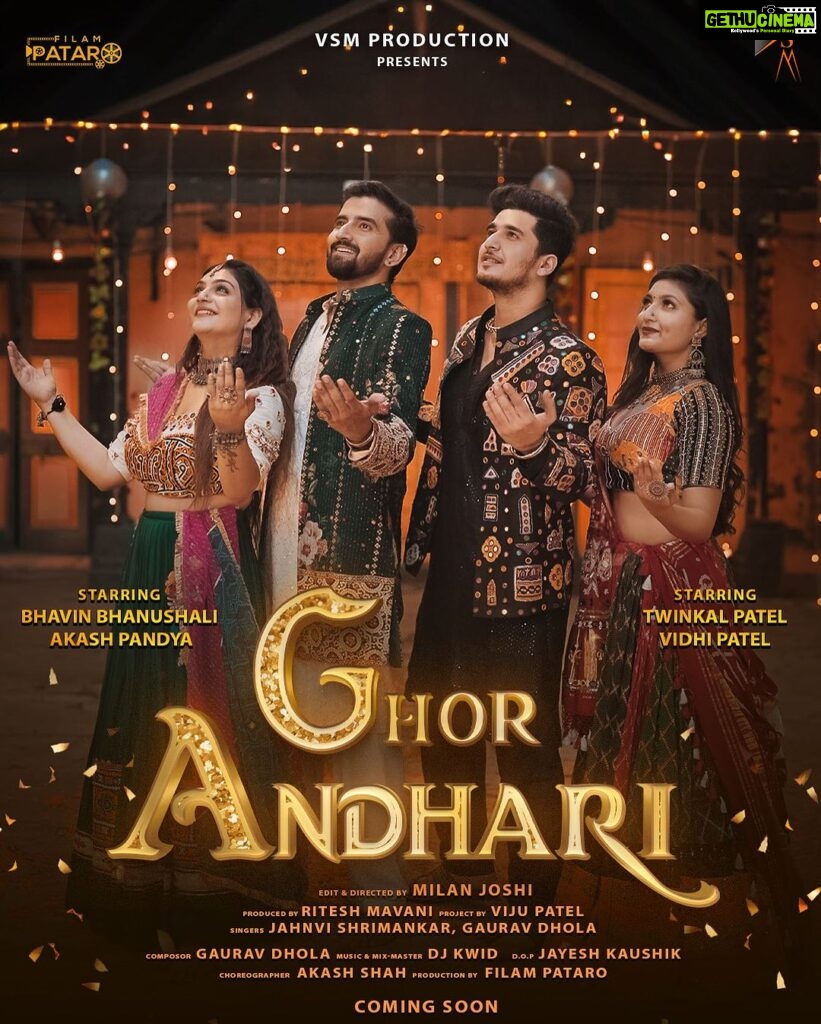 Bhavin Bhanushali Instagram - We're thrilled to annouce a project we have been waiting to launch for so long now! 'Ghor Andhari' made with devotion and emotion releasing soon. Present by @Vsm_production_india Singer @jahnvishrimankar @gauravdhola_ Starring @twinkal_patel10 @official_vidhipatel @bhavin_333 @akash_pandya Edit & Director by @milan_joshi__ Producer @Ritz_rm_ Project by @vijupatel_146 Production by @filampataro Music & Mix Master @djkwidofficial Compose @gauravdhola_ Lyrics @ram_pansuriya_official_ D. O. P. @jaayesh_kaushik 1st AD @om_miyani 2st AD @the_gattu_ Choreographer @akash_shah_official Art Director @_.vaghani_.78 @rathodmanav_official @mr_sojitra_53 Make-up by Parth Patel & Team Please Share & supporting 🙏🙏