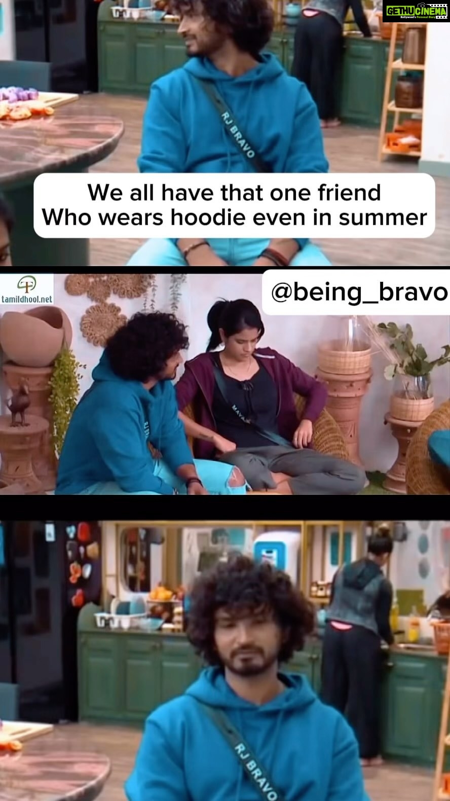 Bravo Instagram - Tag that one friend, who wears hoodie all the time! I’m that friend, the friend is me! . . . #biggbosstamil #biggboss #biggboss7 #biggbosstamil7 #maya #bigboss #bigbosstamil #bigboss7 #realityshow #poornima #tamilshow #tamilrealityshow #vijaytelevision #vijaytv #vijaytvpromo #rjbravo #dubai