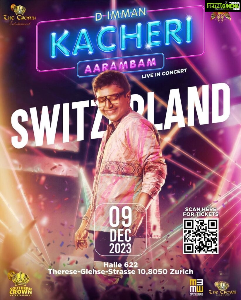 D. Imman Instagram - Hello Switzerland! Here I Come with my band to perform exclusively for you! Excited to see you all on December 9th at Halle 622,Therese-Giehse-Strasse 10,8050 Zurich! #KacheriAarambam #DImmanLiveInSwitzerland Presented by @thecrown_official Production and Management:- @matchboxmediaworks @shiran_mather @njadoonanan Praise God! #LiveConcert #Switzerland #DImman #Imman #Zurich