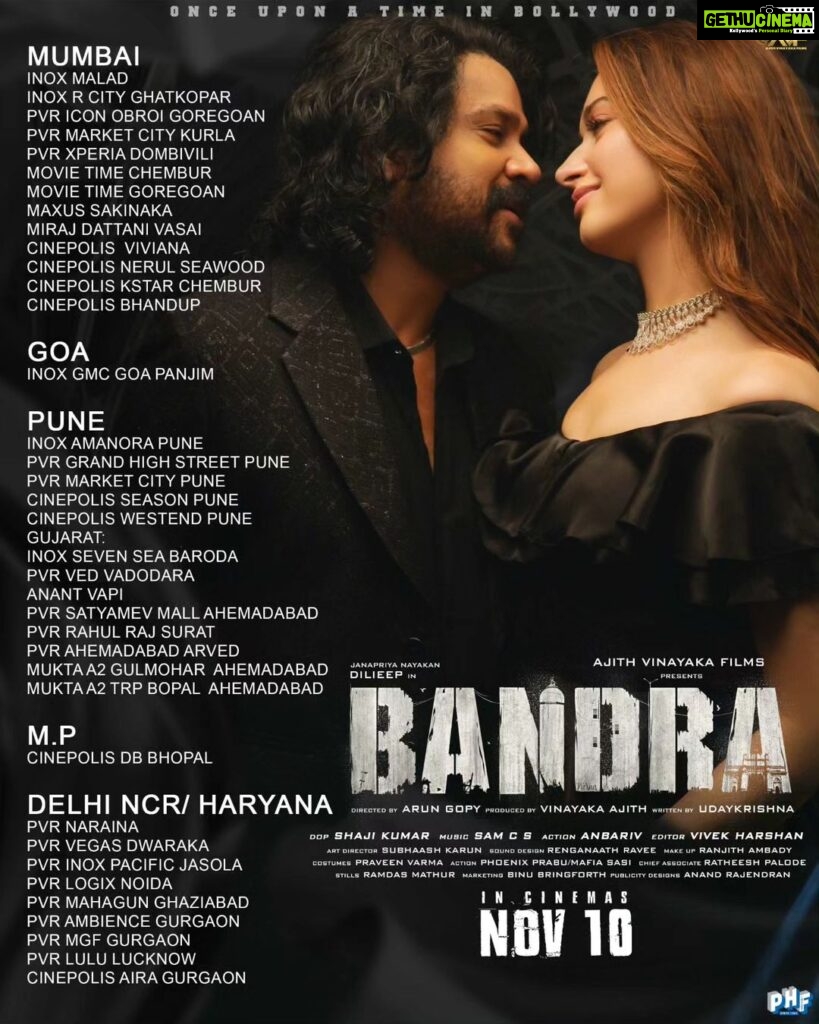 Dileep Instagram - Here is Bandra North India theater list. Enjoy it in your nearest cinemas from tomorrow. #Bandra In Cinemas Nov 10 @bandra_movie @dileepactor @tamannaahspeaks @imarungopy @ajithvinayakafilms udayakrishna_ @samcsm @vivek__harshan @shajikumarofficial @renganaath @thedinomorea @rajveerankursingh @darasingkhurana @lenaasmagazine @inst.prasanna @anbariv_action_director @ram_parthan @ranjithambady pravn_vrma @sarathkumar2222 @johnjeromepattroppy @prince0666_ @Itsmearomal #BinduSajeev @shankar.mahadevan @nakshathra.santosh @rodegautam @b.muralikrishna_ @ajeesh_dasan_ @yazin_nizar @pavithra.chari @sarthak.kalyani @santhosh.varma.5 @_shwetamohan_ @kapilkapilanmusic @vinayaksasikumar @_siddiquelal_ @i_am_ashik_347 @didwinbabu @prosabari_17 @vichu_369 @anand_rajendran_ar @anoop_sundaran @sujith_govind @saregamamalayalam #dileepactor #dileep #janapriyanayakan #actordileep #tamannaahspeaks #imarungopi #ajithvinayakafilmspvtltd #udayakrishna #shajikumarofficial #samcsmusic #vivekharshan #renganaath #ramparthan #ranjithambady #pravnvrma #avf #comingSoon